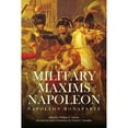thumbnail image 1 of Pre-Owned The Military Maxims of Napoleon (Paperback 9781634505239) by Daniel G Chandler, Napoleon Bonaparte, William E Cairnes, 1 of 1