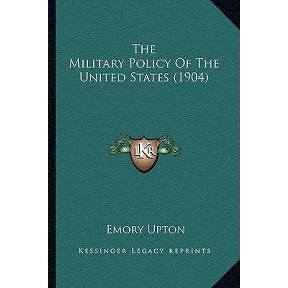 The Military Policy of the United States (1904) Paperback