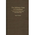 thumbnail image 1 of The Military Uses of Literature: Fiction and the Armed Forces in the Soviet Union, (Hardcover), 1 of 1