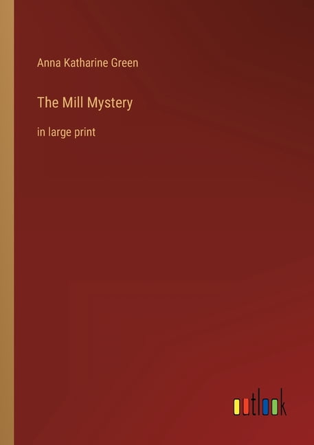 The Mill Mystery : in large print (Paperback)