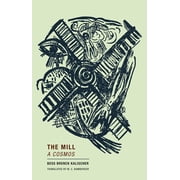 The Mill A Cosmos, Paperback