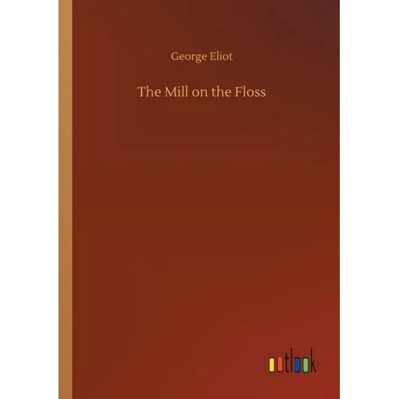 The Mill on the Floss (Paperback)
