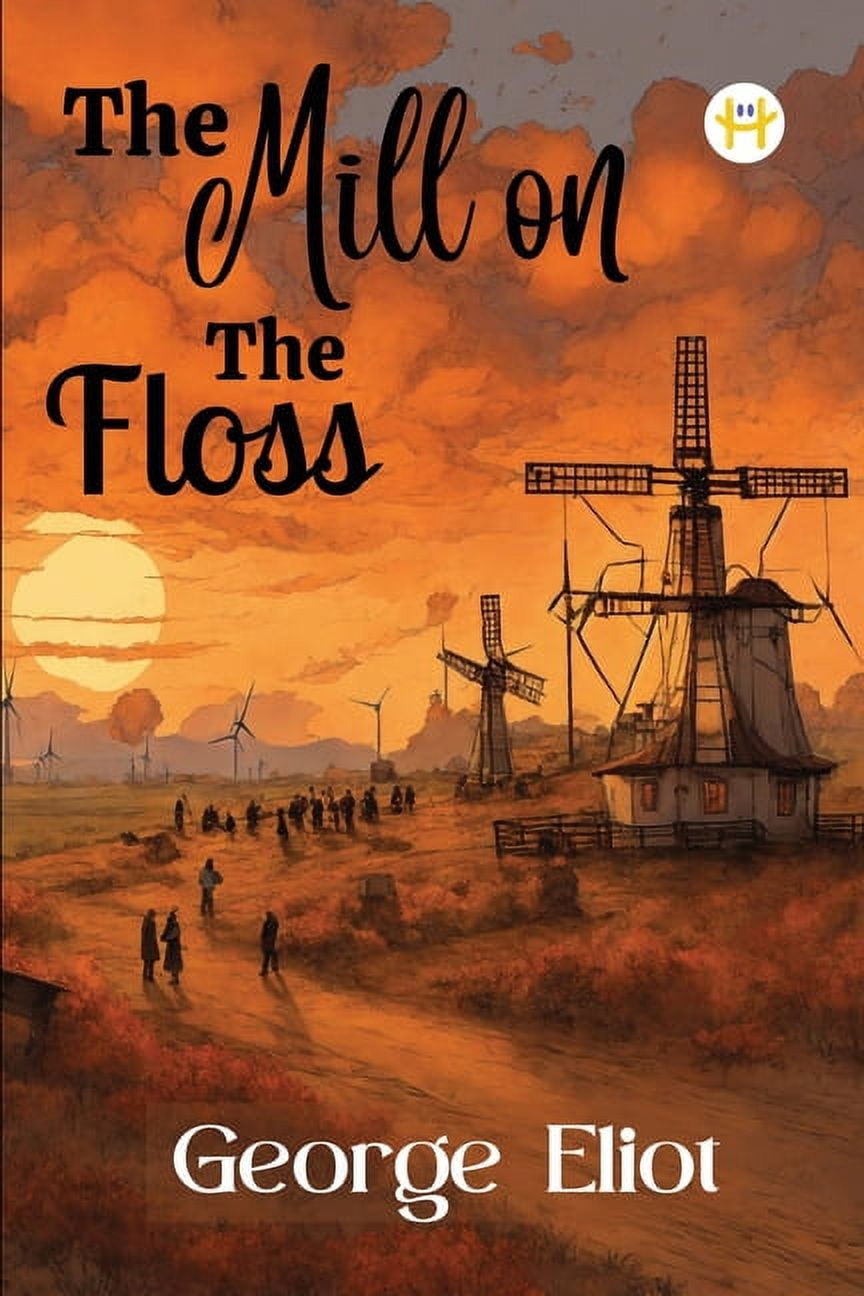 The Mill on the Floss, (Paperback)