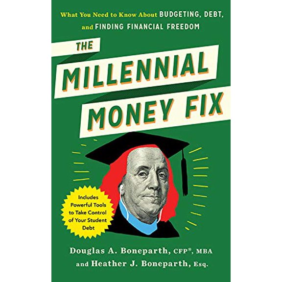 Pre-Owned The Millennial Money Fix: What You Need to Know about Budgeting, Debt, and Finding Financial Freedom (Paperback) 1632651041 9781632651044