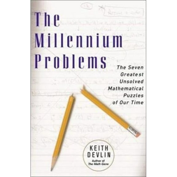 Pre-Owned The Millennium Problems: The Seven Greatest Unsolved Mathematical Puzzles of Our Time (Paperback) 0465017304 9780465017300