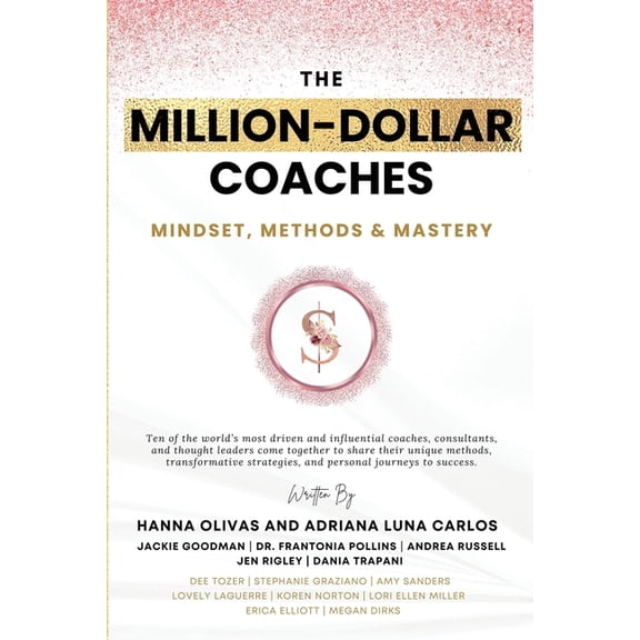 The Million-Dollar Coaches: Mindset, Methods & Mastery, (Paperback)