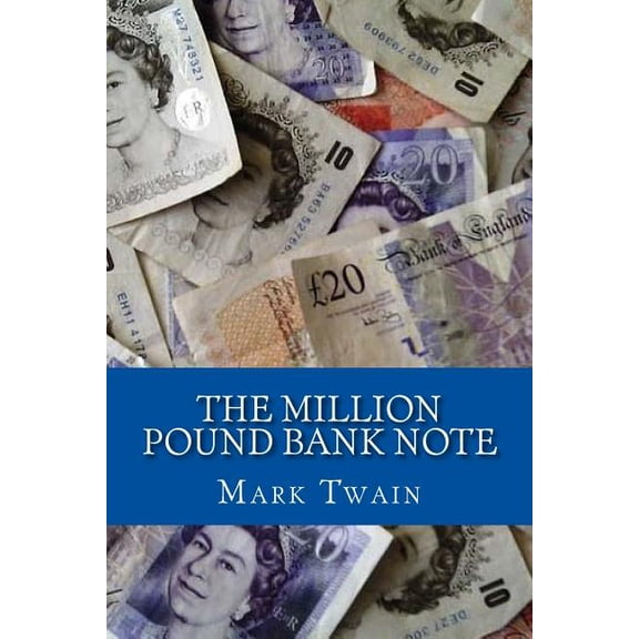 The Million Pound Bank Note, (Paperback)