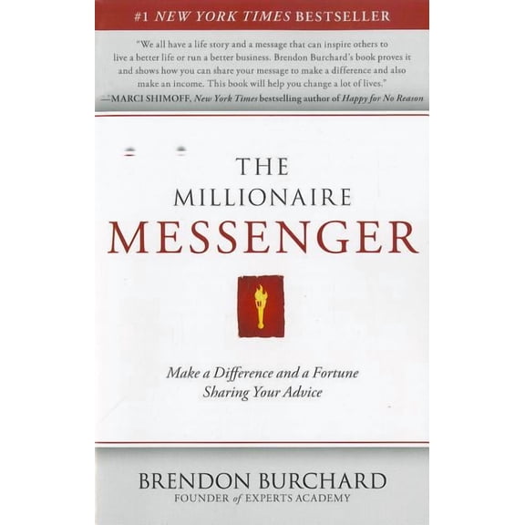 The Millionaire Messenger : Make a Difference and a Fortune Sharing Your Advice (Paperback)