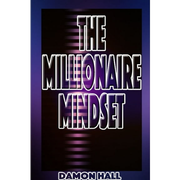 The Millionaire Mindset, (Paperback)