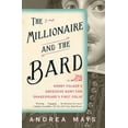 thumbnail image 1 of The Millionaire and the Bard : Henry Folger's Obsessive Hunt for Shakespeare's First Folio (Paperback), 1 of 1