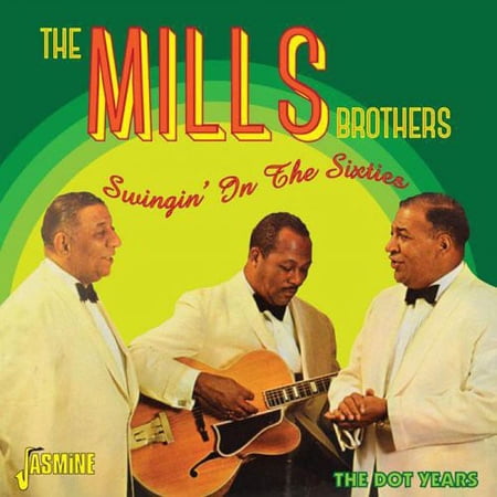 The Mills Brothers - Swingin in the Sixties Dot Years - Music & Performance - CD