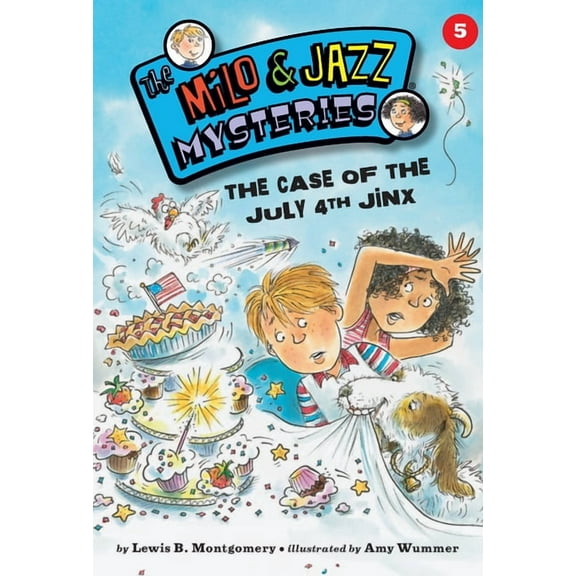 Milo &amp; Jazz Mysteries The Case of the July 4th Jinx (Book 5), (Paperback)