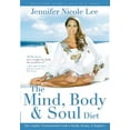 thumbnail image 1 of The Mind, Body & Soul Diet : Your Complete Transformational Guide to Health, Healing & Happiness (Hardcover), 1 of 1