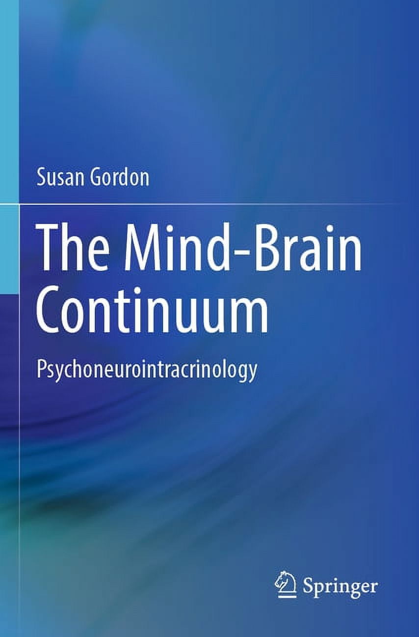 洋書 The Mind-Brain Continuum The Mind-Brain Continuum: Psychoneurointracrinology, (Paperback