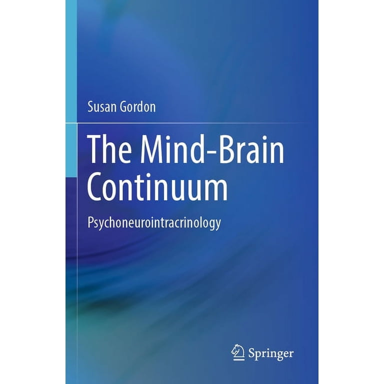 洋書 The Mind-Brain Continuum The Mind-Brain Continuum: Psychoneurointracrinology, (Paperback