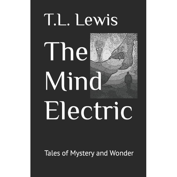 Tales of Mystery and Wonder: The Mind Electric (Paperback)