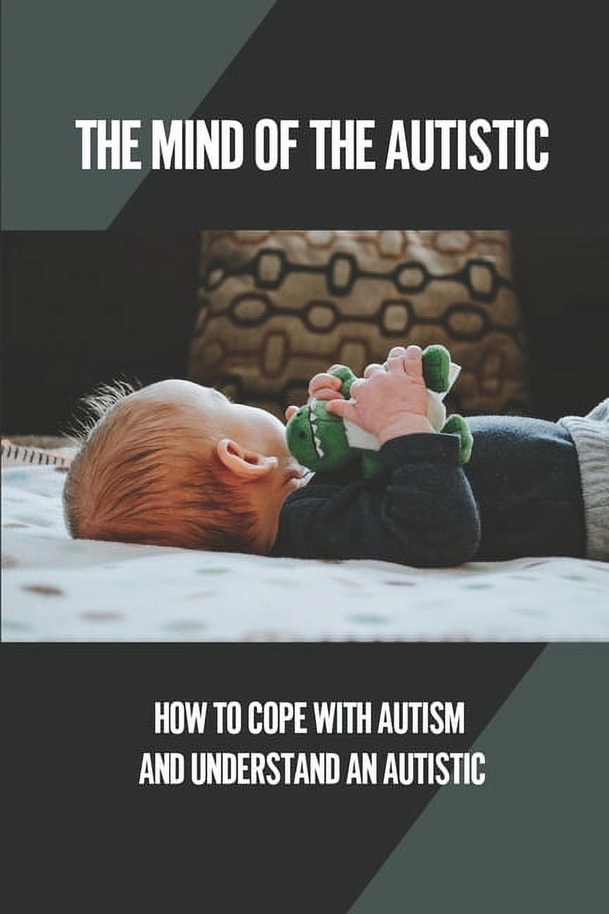 The Mind Of The Autistic, (Paperback) - Walmart.com