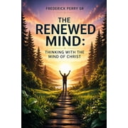 The Mind Thinking with the Mind of Christ, Paperback