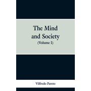 The Mind and Society Volume I, Paperback