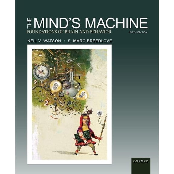 Pre-Owned The Mind's Machine: Foundations of Brain and Behavior, 9780197666081, 0197666086, Paperback, 5 edition