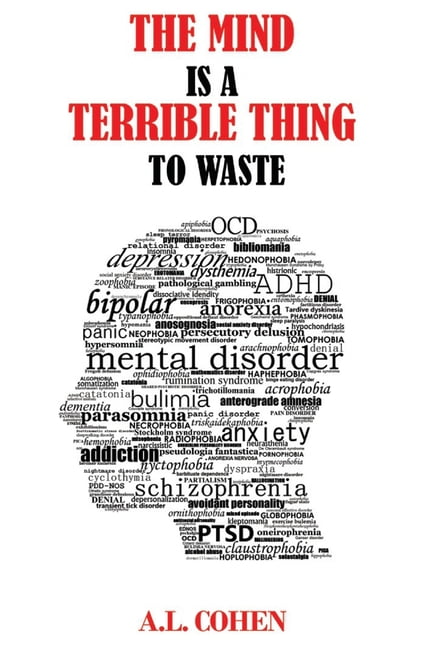 The Mind is a Terrible Thing to Waste Paperback 1091183228