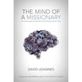 thumbnail image 1 of Pre-Owned The Mind of a Missionary: What Global Kingdom Workers Tell Us About Thriving on Mission Today (Paperback) 0998061158 9780998061153, 1 of 1