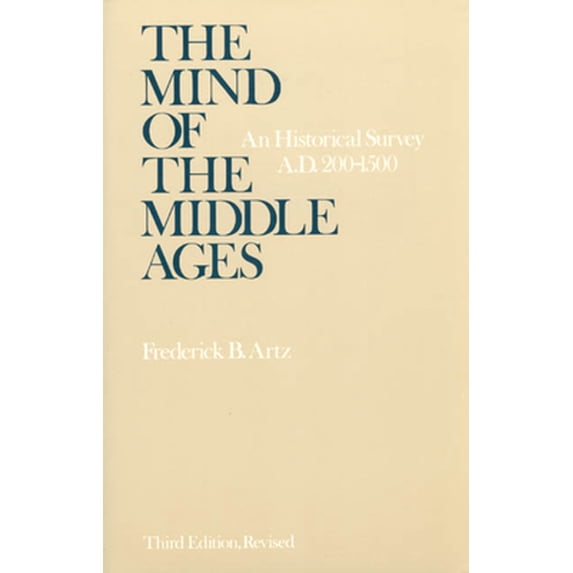 Pre-Owned The Mind of the Middle Ages: An Historical Survey (Paperback) 0226028402 9780226028408