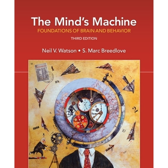 Pre-Owned The Mind's Machine: Foundations of Brain and Behavior (Paperback) 1605357308 9781605357300