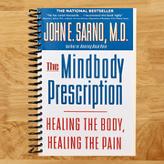 The Mindbody Prescription Healing the Body, Healing the Pain Spiral bound
