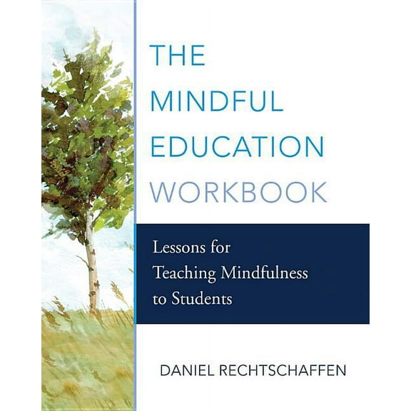 The Mindful Education Workbook, (Paperback)