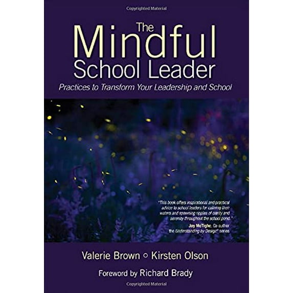 Pre-Owned The Mindful School Leader: Practices to Transform Your Leadership and School (Paperback) 148330308X 9781483303086