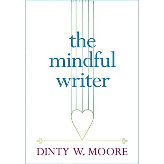 Pre-Owned The Mindful Writer (Paperback) 161429352X 9781614293521