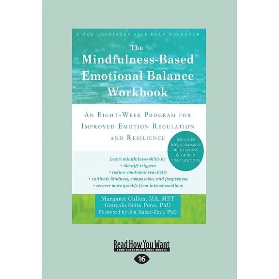 The Mindfulness-Based Emotional Balance Workbook: An Eight-Week Program for Improved Emotion Regulation and Resilience (, (Paperback)
