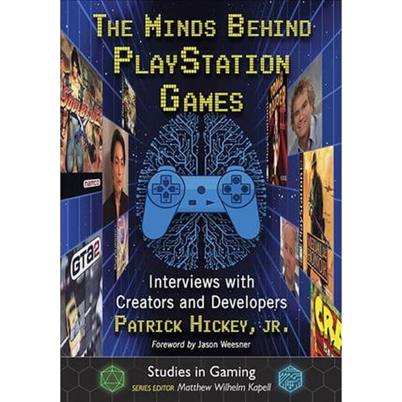 Pre-Owned The Minds Behind PlayStation Games: Interviews with Creators and Developers (Studies in Gaming) Paperback