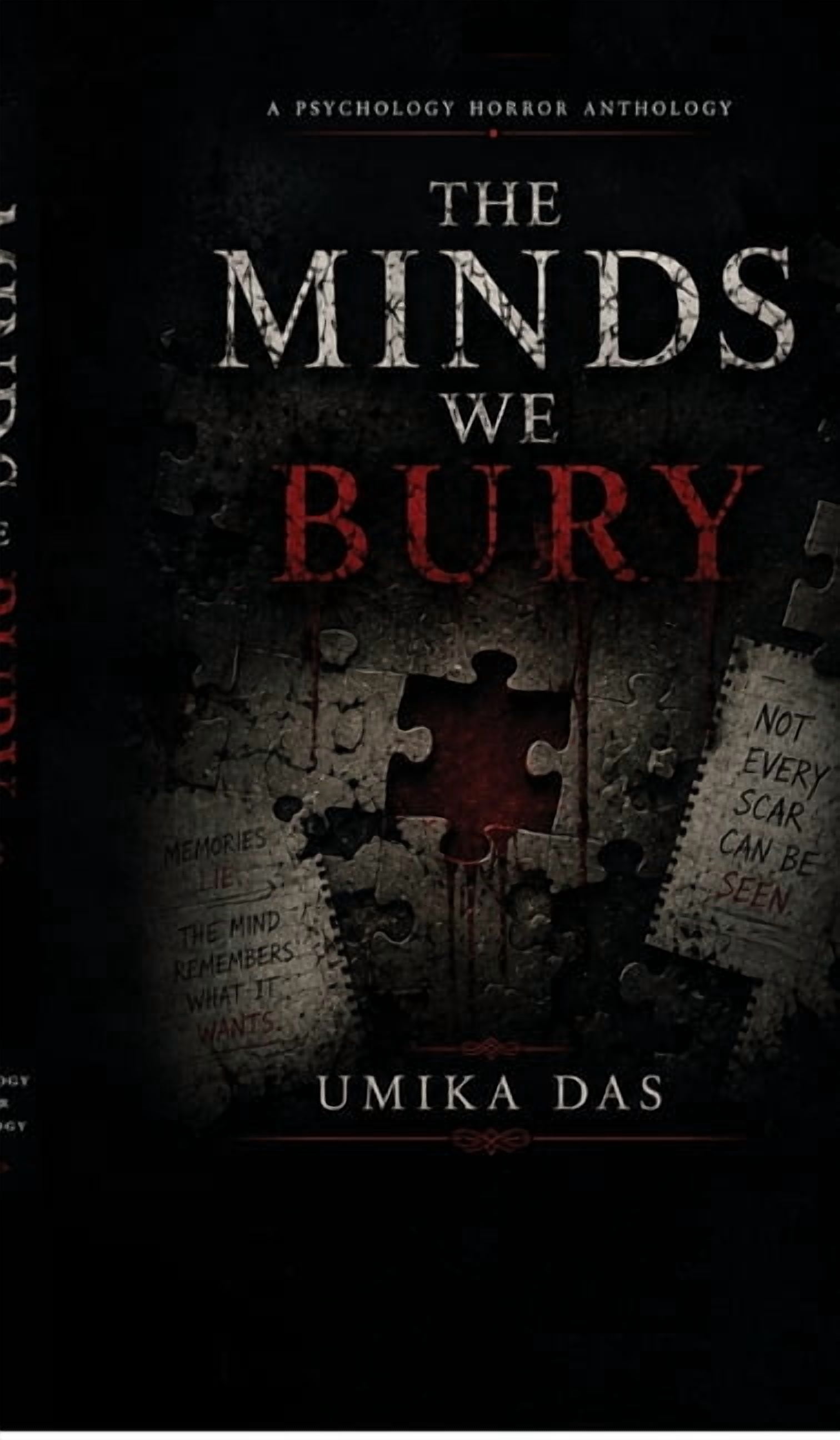 The Minds We Bury: Ten Tales of Psychological Ruin., (Hardcover)