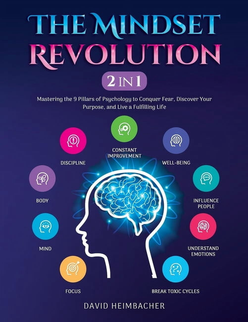 The Mindset Revolution [2-in-1]: Mastering the 9 Pillars of Psychology ...