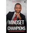 thumbnail image 1 of The Mindset of Champions: A Revelation of Secrets of Champions and Uncommon Achievers, 1 of 1