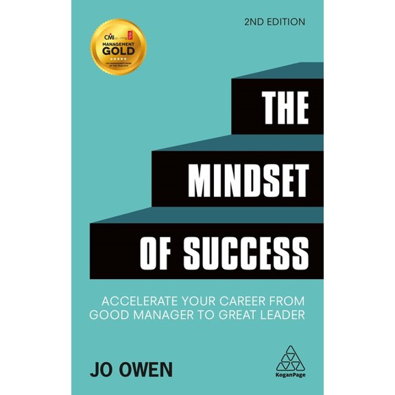 The Mindset of Success: Accelerate Your Career from Good Manager to Great Leader, (Paperback)