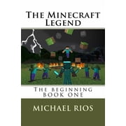 The Minecraft Legend The begining, Paperback