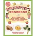 thumbnail image 1 of Pre-Owned The Minecrafter's Cookbook: More Than 40 Game-Themed Dinners, Desserts, Snacks, and Drinks to Craft (Hardcover) by Tara Theoharis, 1 of 1