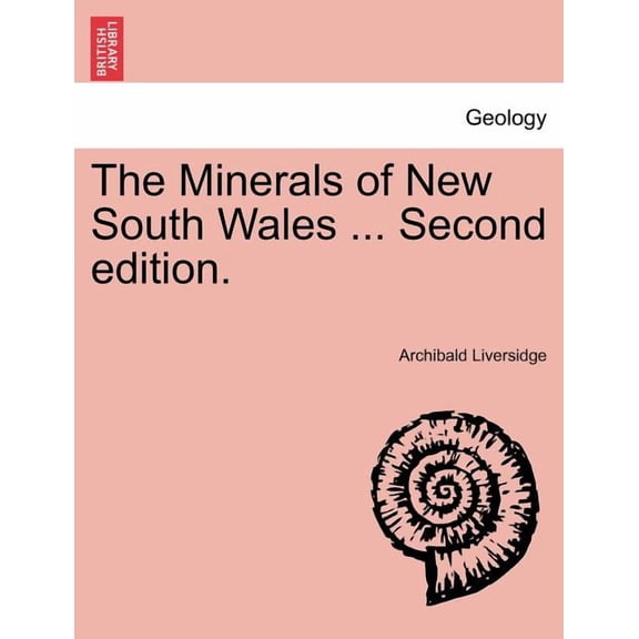 The Minerals of New South Wales ... Second Edition. Paperback
