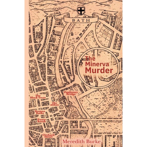 The Constable Oastler Inquiries The Minerva Murder: A Bath Inquiry: The Constable Oastler Files, (Paperback)