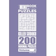 thumbnail image 1 of The Mini Book of Logic Puzzles Killer Sudoku: The Mini Book of Logic Puzzles - Killer Sudoku 200 Normal (Volume 8) (Series #8) (Paperback), 1 of 1