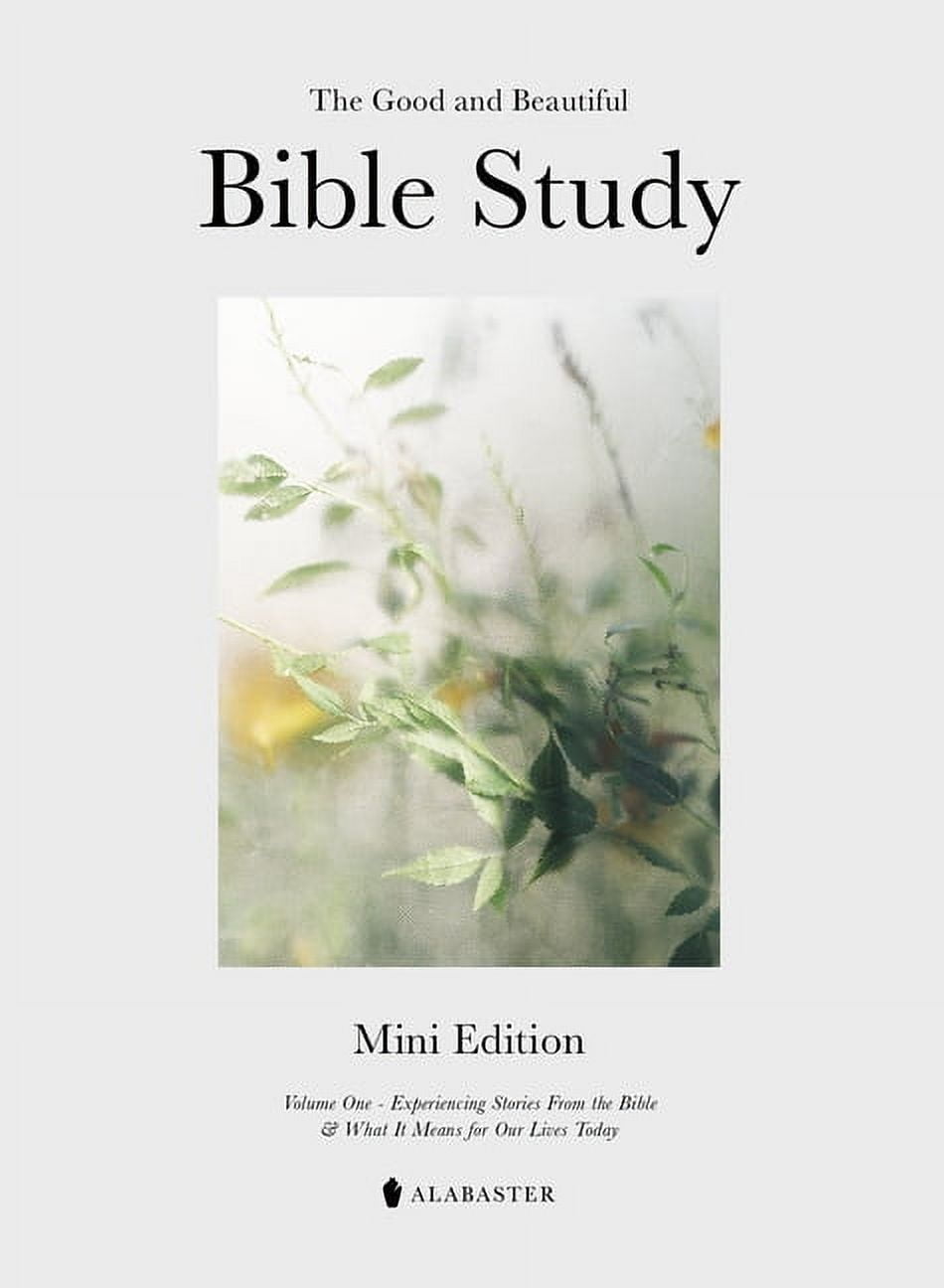 The Mini Good and Beautiful Bible Study: Experiencing Stories from the Bible and What It Means for Our Lives Today, (Paperback)