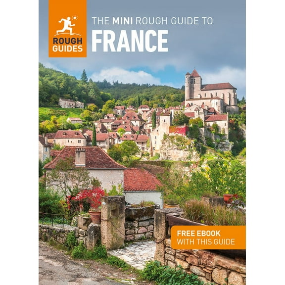 The Mini Rough Guide to France: Travel Guide with eBook