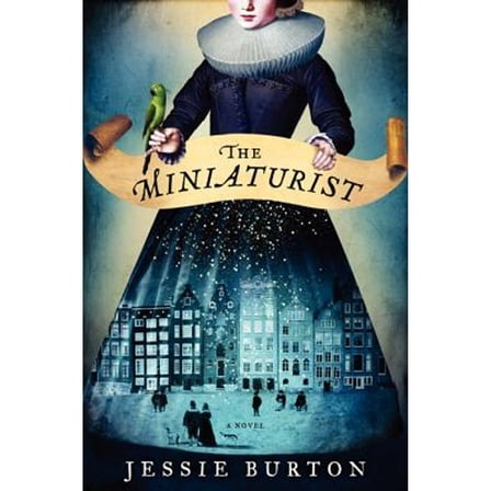 Pre-Owned The Miniaturist: A Novel (Hardcover) 0062306812 9780062306814