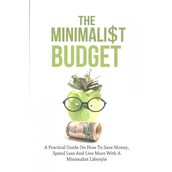 The Minimalist Budget (Paperback)