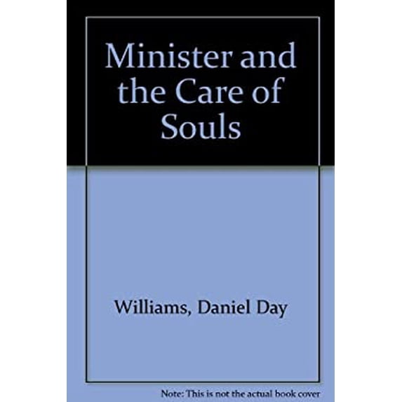 Pre-Owned The Minister and The Care of Souls (Harper's Ministers Paperback Library) (Paperback) 0060694912 9780060694913