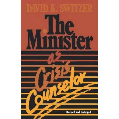 The Minister as Crisis Counselor Revised Edition (Paperback)