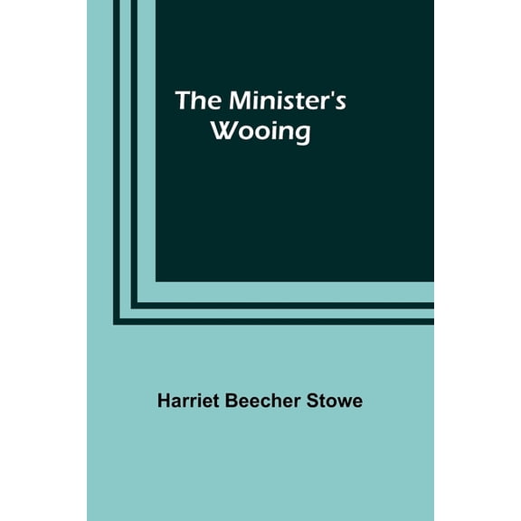 The Minister's Wooing, (Paperback)
